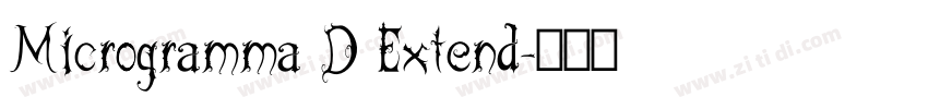 Microgramma D Extend字体转换 Microgramma D Extend字体转换